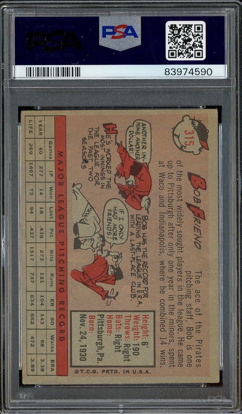 1958 Topps #315 Bob Friend Pittsburgh Pirates PSA 4 VG-EX