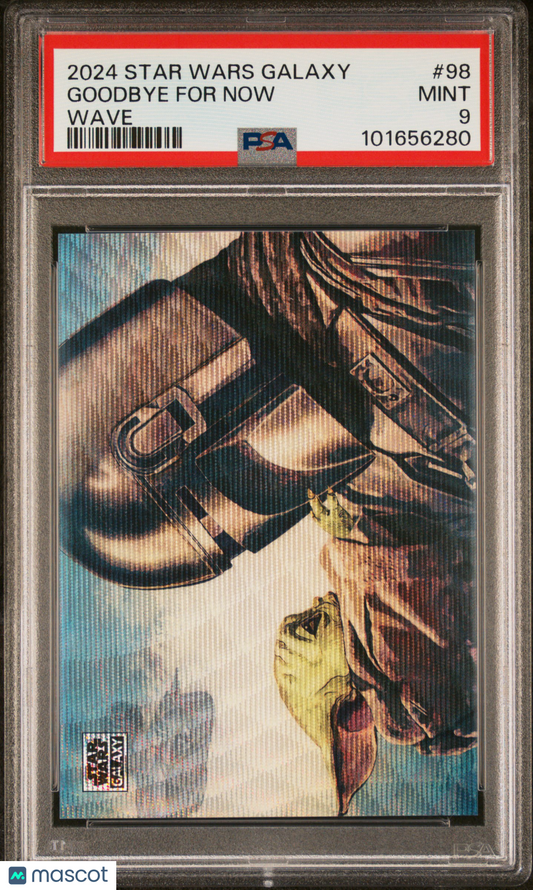 Star Wars Galaxy Goodbye For Now - Wave Refractor /99 - PSA 9 - /99