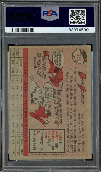 1958 Topps #315 Bob Friend Pittsburgh Pirates PSA 4 VG-EX