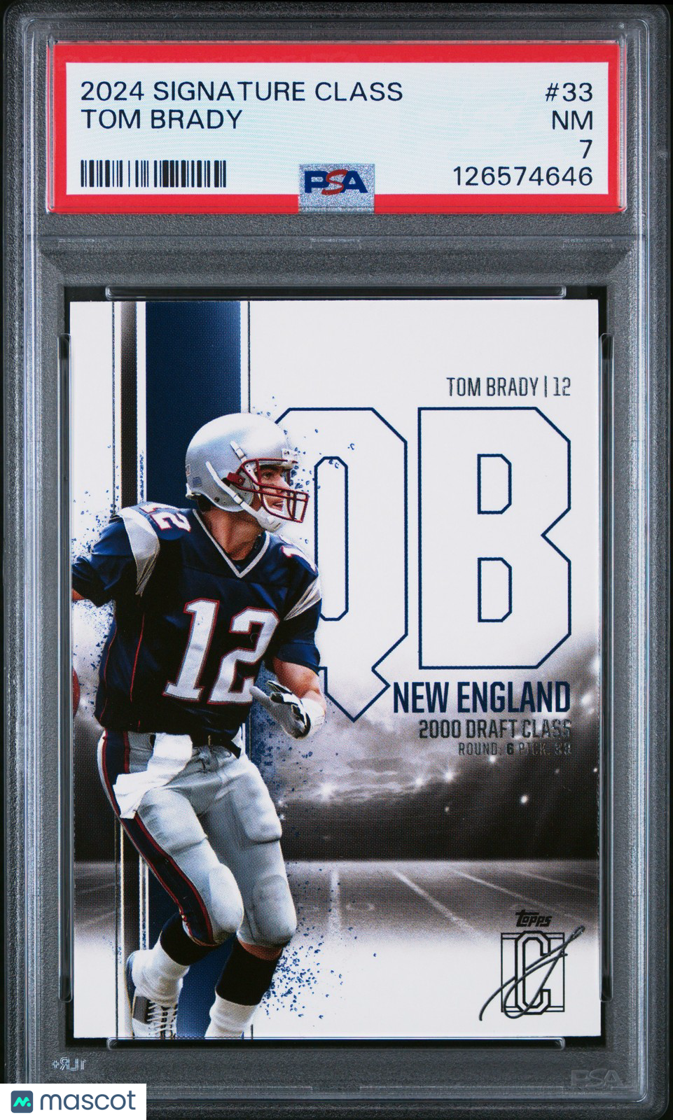 2024 Topps Signature Class NFL - Tom Brady #33 - PSA 7