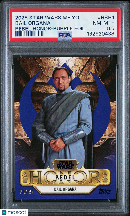 2025 Star Wars MEIYO - Bail Organa - Rebel Honor - PURPLE FOIL /99 - PSA - /99
