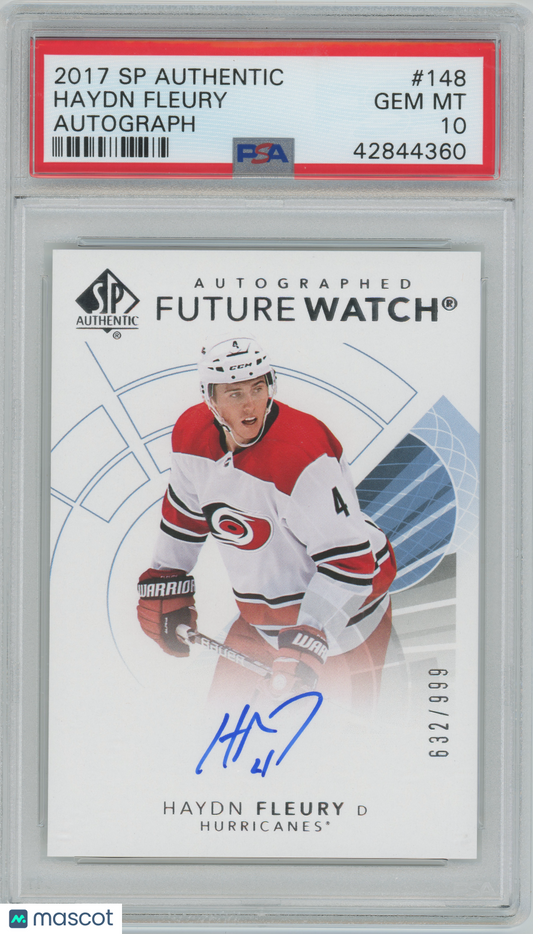 2017 SP Authentic Hockey - Haydn Fleury #148 - AUTO - Future Watch Auto - PSA 10
