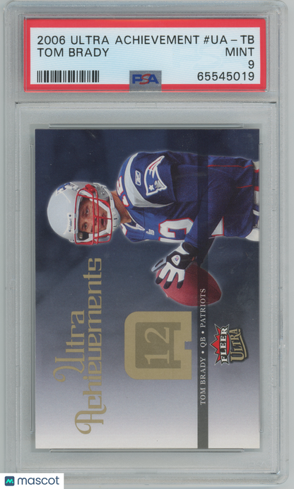 2006 Fleer Ultra - Achievements Tom Brady #UA-TB Insert PSA 9