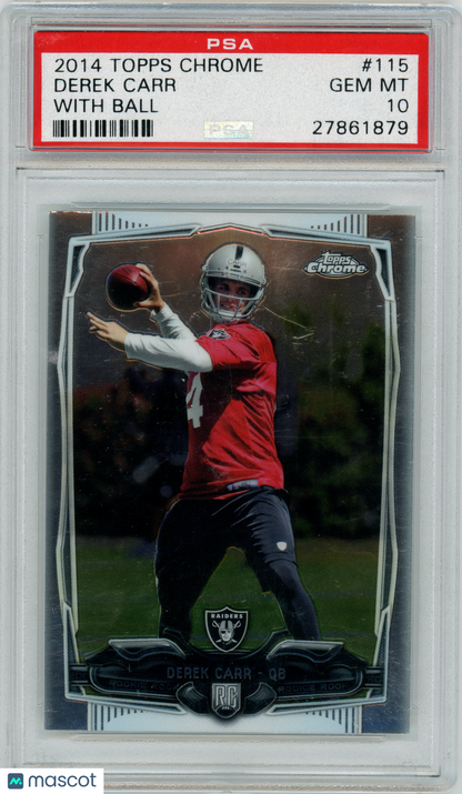 2014 Topps Chrome - Derek Carr With Ball - ROOKIE - Raiders - ROOKIE - PSA 10