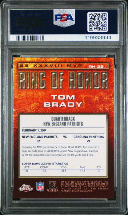 2004 Topps Chrome - Tom Brady - Ring Of Honor #RH-38 - HOFer Tom Brady - PSA 9