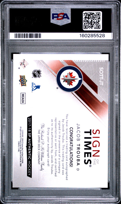 2017 SP Authentic - Jacob Trouba - Sign Times /50 - Inscribed  "GO JETS!" - PSA