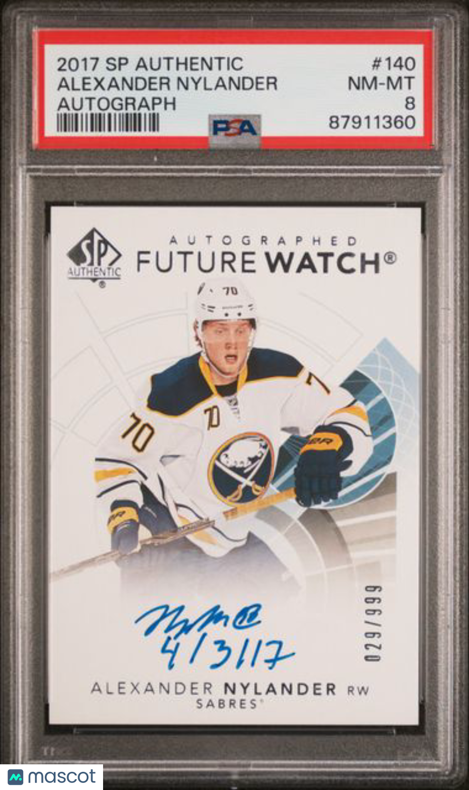 2017 SP Authentic - Alexander Nylander - FUTURE WATCH /999 - PSA - INSCRIBED /50