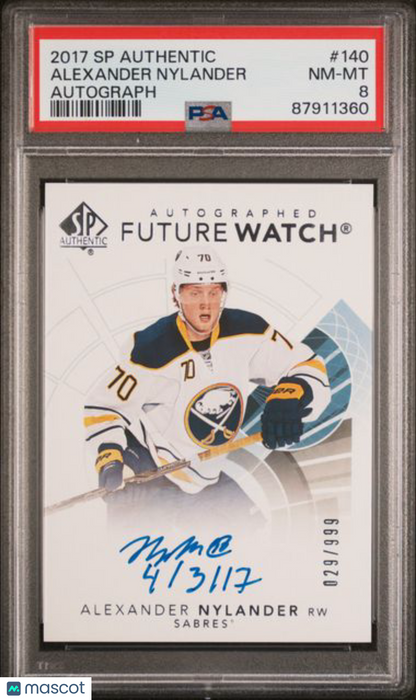 2017 SP Authentic - Alexander Nylander - FUTURE WATCH /999 - PSA - INSCRIBED /50