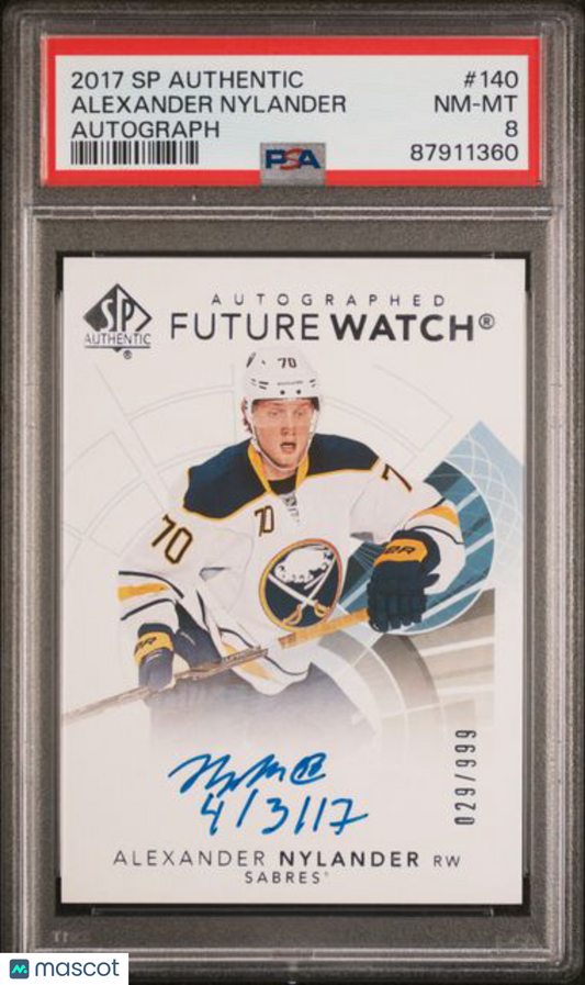 2017 SP Authentic - Alexander Nylander - FUTURE WATCH /999 - PSA - INSCRIBED /50