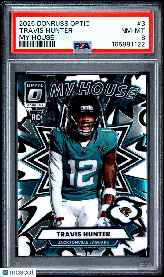 2025 Donruss Optic - Travis Hunter #3 - My House - ROOKIE - PSA - ROOKIE