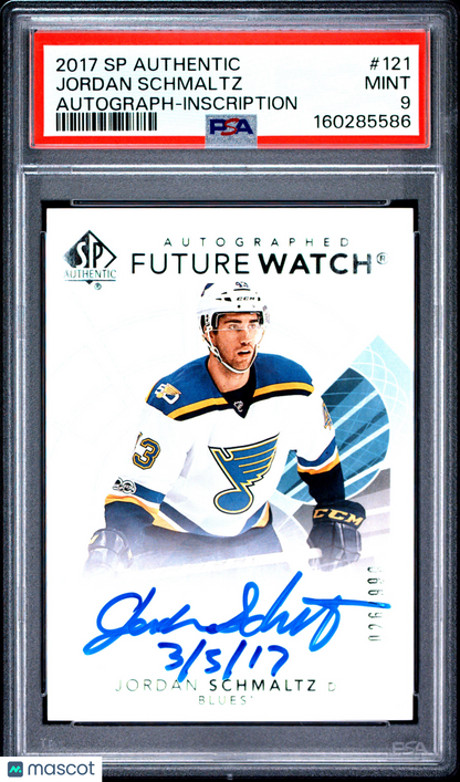 2017 SP Authentic- Jordan Schmaltz -FUTURE WATCH AUTO /999 - PSA - INSCRIBED /50