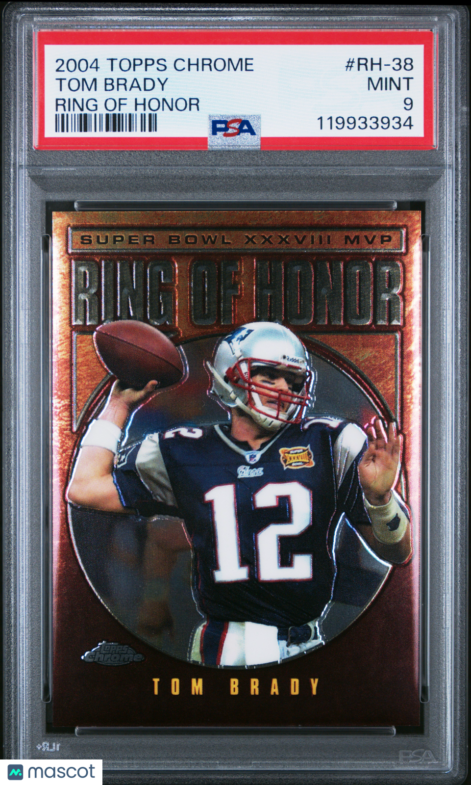 2004 Topps Chrome - Tom Brady - Ring Of Honor #RH-38 - HOFer Tom Brady - PSA 9