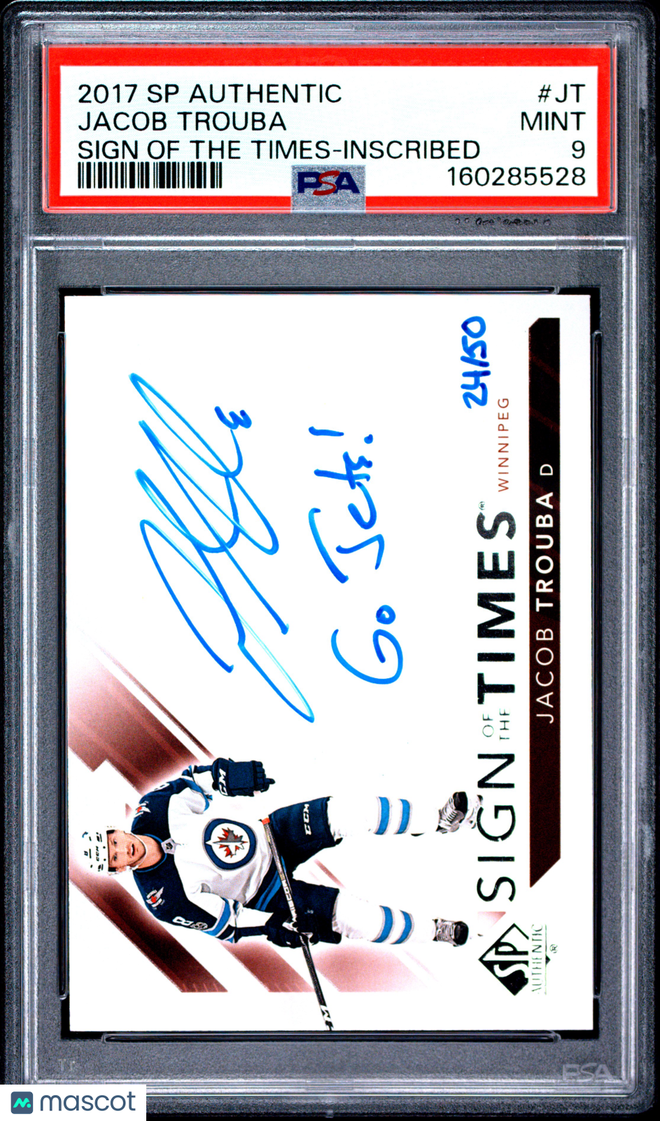 2017 SP Authentic - Jacob Trouba - Sign Times /50 - Inscribed  "GO JETS!" - PSA