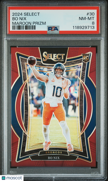 2024 Panini Select - Bo Nix #30 - ROOKIE /149 - Maroon Prizm /149 - PSA ROOKIE