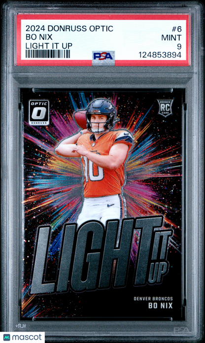 2024 Panini Donruss Optic - Bo Nix #6 - Light It Up ROOKIE - PSA - ROOKIE