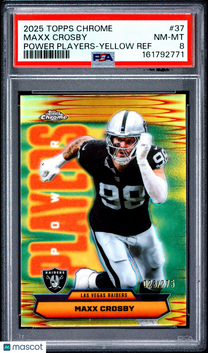 2025 Topps Chrome - Maxx Crosby #37 - Power Players - Yellow Ref 23/275 - PSA